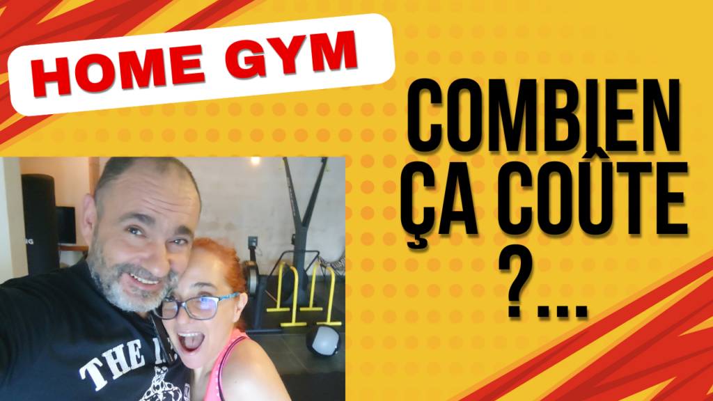 HOME GYM - Combien ça coûte ?...