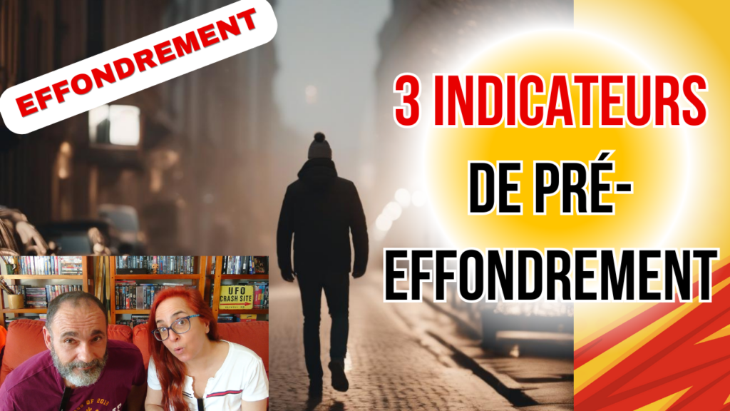 3 signes de Pré-Effondrement