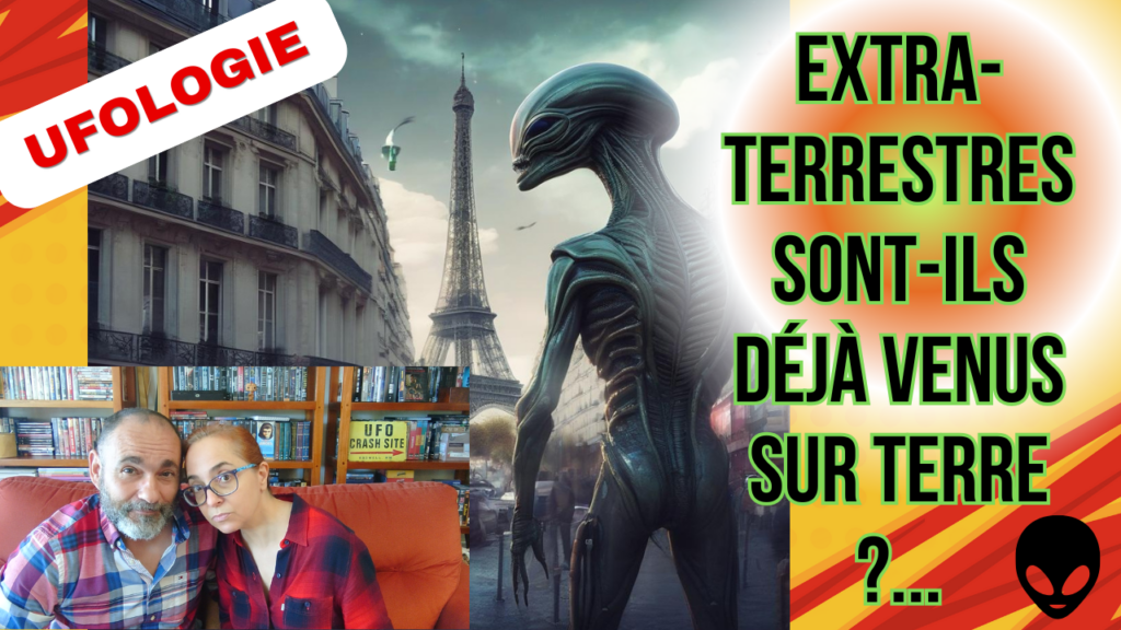 UFOLOGIE | Extra-Terrestres, sont-ils déjà venus sur Terre ?...